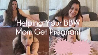 Helping Your BBW Step-Mom Get Pregnant (WMV-SD)