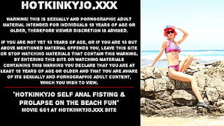 Hotkinkyjo self anal fisting & prolapse on the beach fun