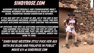 Sindy Rose western style fuck her butt with large dildo and prolapse in public