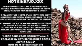 Massive rod from mrHankey anal & prolapse by Hotkinkyjo in red dress on the rocks